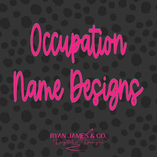 Individual Single Color Occupation Name Designs